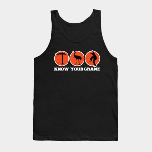 Know Your Crane Tank Top